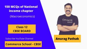 mcqs of natinoal income chapter of macroeconomics class 12 cbse board