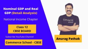 what is nominal gdp and real gdp class 12 CBSE Board