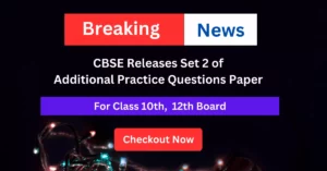 CBSE releases set 2 additional practice question paper for 2023 -24