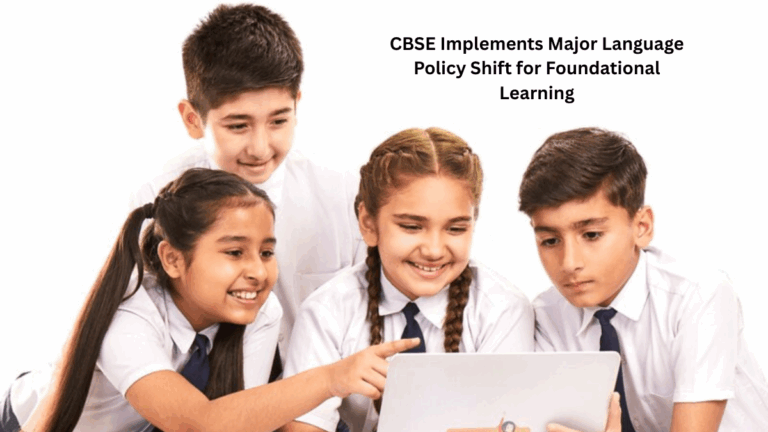 CBSE Implements Major Language Policy Shift for Foundational Learning